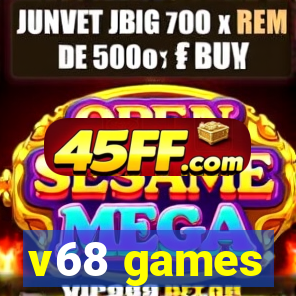 v68 games